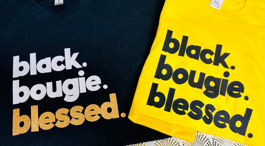 BLACK, BOUGIE, BLESSED Tee